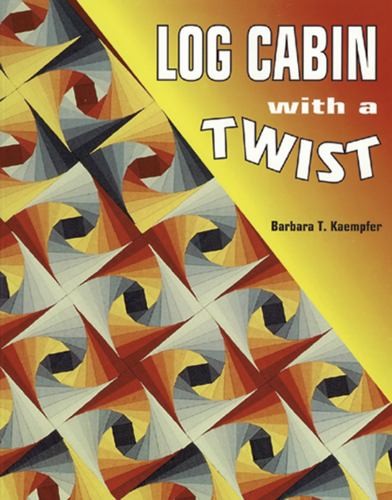 Log cabin with - with, twist